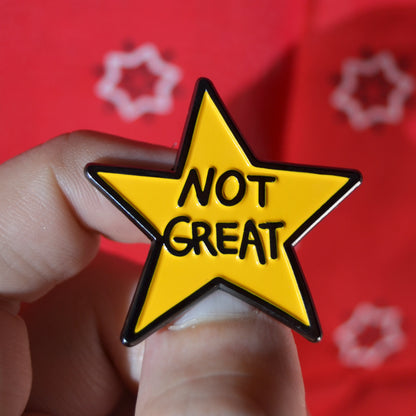 “Not Great” Star,  soft enamel lapel pin