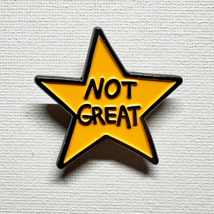 “Not Great” Star,  soft enamel lapel pin